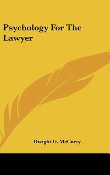 Hardcover Psychology For The Lawyer Book