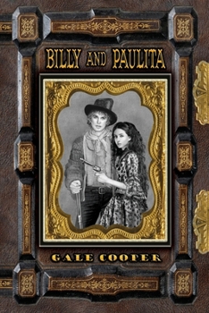 Paperback Billy and Paulita: The Saga of Billy the Kid, Paulita Maxwell, and the Santa Fe Ring Book