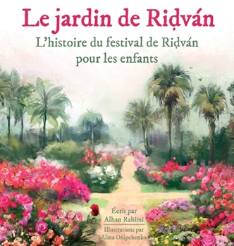 Hardcover Le Jardin de Ridván [French] [Large Print] Book