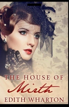 Paperback The House of Mirth illustrated Book