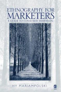 Hardcover Ethnography for Marketers: A Guide to Consumer Immersion Book