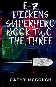 Paperback E-Z Dickens Superhero Book 2: The Three Book