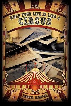 Paperback When Your Life Is Like a Circus Book