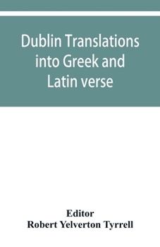 Paperback Dublin translations into Greek and Latin verse Book