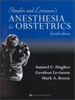 Hardcover Shnider and Levinson's Anesthesia for Obstetrics Book