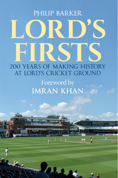 Paperback Lord's First: 200 Years of Making History at Lord's Cricket Ground Book