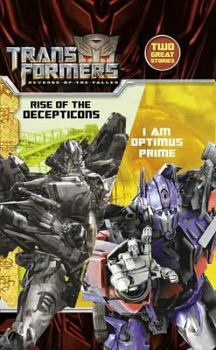 Revenge of the Fallen: I am Optimus Prime / Rise of the Decepticons