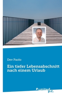 Paperback Ein tiefer Lebensabschnitt nach einem Urlaub [German] Book