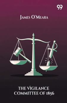 The Vigilance Committee Of 1856