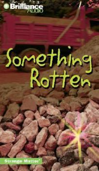 Something Rotten (Strange Matter®) - Book #11 of the Strange Matter
