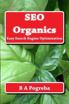 Paperback SEO Organics: Easy Search Engine Optimization Book