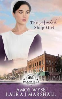 Paperback The Amish Shop Girl: Barnville Stories Book