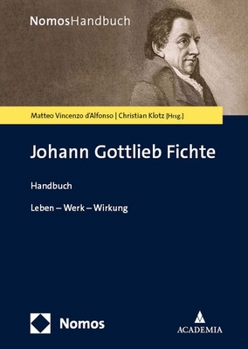 Hardcover Johann Gottlieb Fichte: Leben - Werk - Wirkung [German] Book