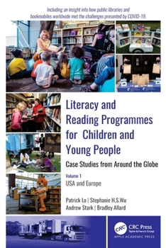 Paperback Literacy and Reading Programmes for Children and Young People: Case Studies from Around the Globe: Volume 1: USA and Europe Book