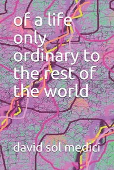 Paperback of a life only ordinary to the rest of the world Book