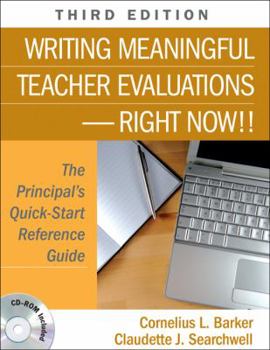 Paperback Writing Meaningful Teacher Evaluations-Right Now!!: The Principal′s Quick-Start Reference Guide [With CDROM] Book