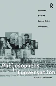 Paperback Philosophers in Conversation: Interviews from the Harvard Review of Philosophy Book