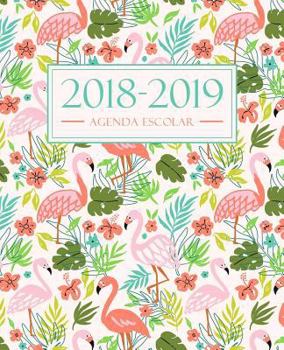 Agenda escolar 2018-2019: 190 x 235 mm : Agenda 2018-2019 semana vista español : 160 g/m² : Agenda semanal 12 meses: flamencos rosados en trullo 4619