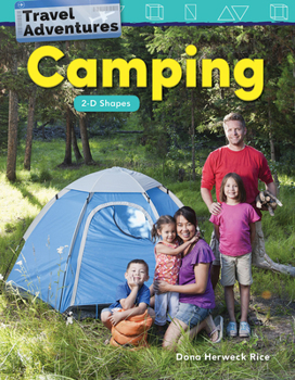 Travel Adventures: Camping: 2-D Shapes (Kindergarten)