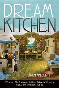 Dream Kitchen - Book  of the Vassar Miller Prize in Poetry