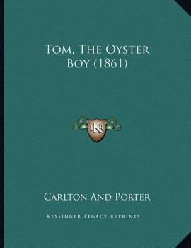 Paperback Tom, The Oyster Boy (1861) Book