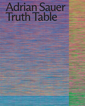 Paperback Adrian Sauer: Truth Table: Spectrum - International Prize for Photography of the Stiftung Niedersachsen, 2023 Book