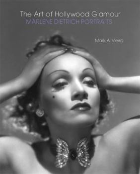 Paperback The Art of Hollywood Glamour: Marlene Dietrich Portraits Book