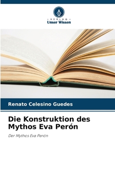 Paperback Die Konstruktion des Mythos Eva Perón [German] Book