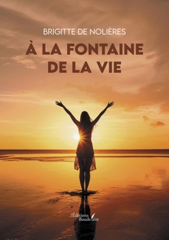 Paperback À la fontaine de la vie [French] Book