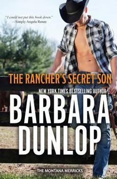 The Rancher's Secret Son - Book #2 of the Montana Merricks