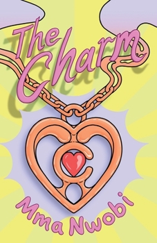 Paperback The Charm (No. 1): A Children's Book About Courage Book