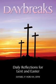 Paperback Daybreaks: Daily Reflections for Lent and Easter Book