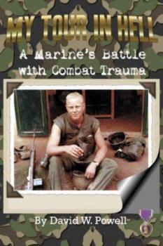 Hardcover My Tour in Hell: A Marine's Battle with Combat Trauma Book