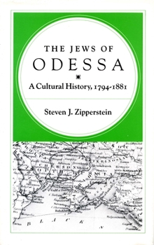 Paperback The Jews of Odessa: A Cultural History, 1794-1881 Book