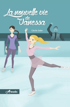 Paperback La nouvelle vie de Vanessa [French] Book