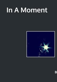Hardcover In a Moment... Book