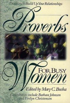 Hardcover Proverbs for Busy Women :Relationships Book