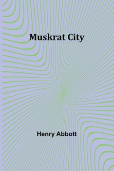 Paperback Muskrat City Book