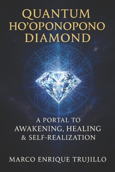 Quantum Ho'oponopono Diamond: Navigate Healing & Spiritual Awakening