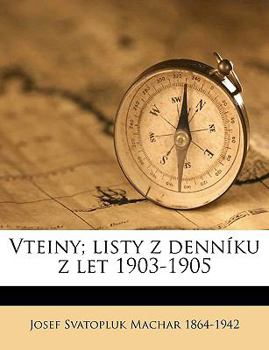 Paperback Vteiny; Listy Z Denníku Z Let 1903-1905 [Czech] Book