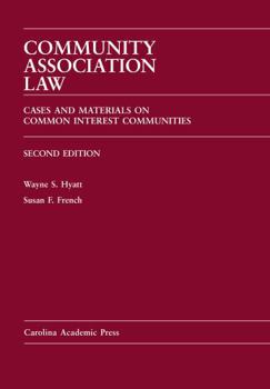 Hardcover Community Association Law: Cases and Materials on Common Interest Communities Book
