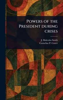 Hardcover Powers of the President During Crises Book