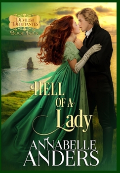 Hell of A Lady - Book #4 of the Devilish Debutantes