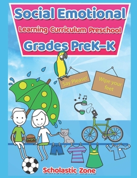 Paperback Social Emotional Learning Curriculum Preschool Grades PreK-K: A guide to helping kids understand the connection between their sensations (what the hec Book