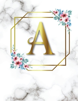 Paperback A: 2020-2025 Monthly Planner Initial Monogram Letter A Marble & Gold Floral 6 Year Planner, 72 Months Calendar, Six Year Book