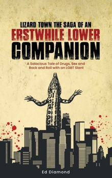 Hardcover Lizard Town: The Saga of an Erstwhile Lower Companion Book