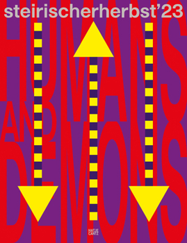 steirischer herbst '23: Humans and Demons (Catalogue) /anglais