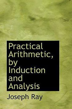 Paperback Practical Arithmetic, by Induction and Analysis Book