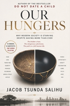Paperback Our Hungers: why modern society is starving despite having more than ever Book