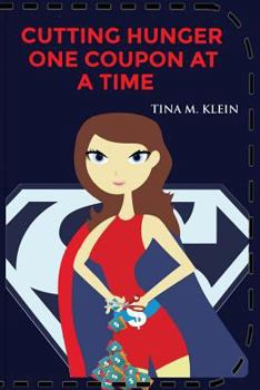 Paperback Cutting Hunger One Coupon At A Time Book